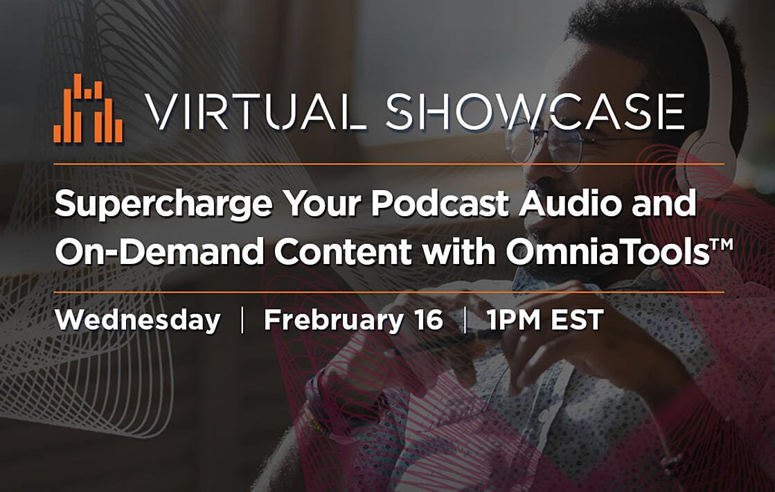 Telos Alliance Announces Webinar To Supercharge Your Podcast Audio and On-Demand Content with OmniaTools™